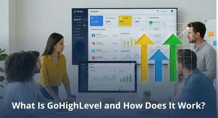 What Is GoHighLevel and How Does It Work